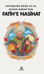 Sultan Murad'dan Fatih'e Nasihat
