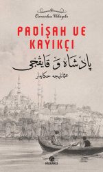 Padişah ve Kayıkçı Osmanlıca Hikâyeler