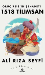 Oruç Reis'in Şehadeti-1518 Tilimsan