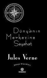 Dünya'nın Merkezine Seyahat (Yeni Baskı)