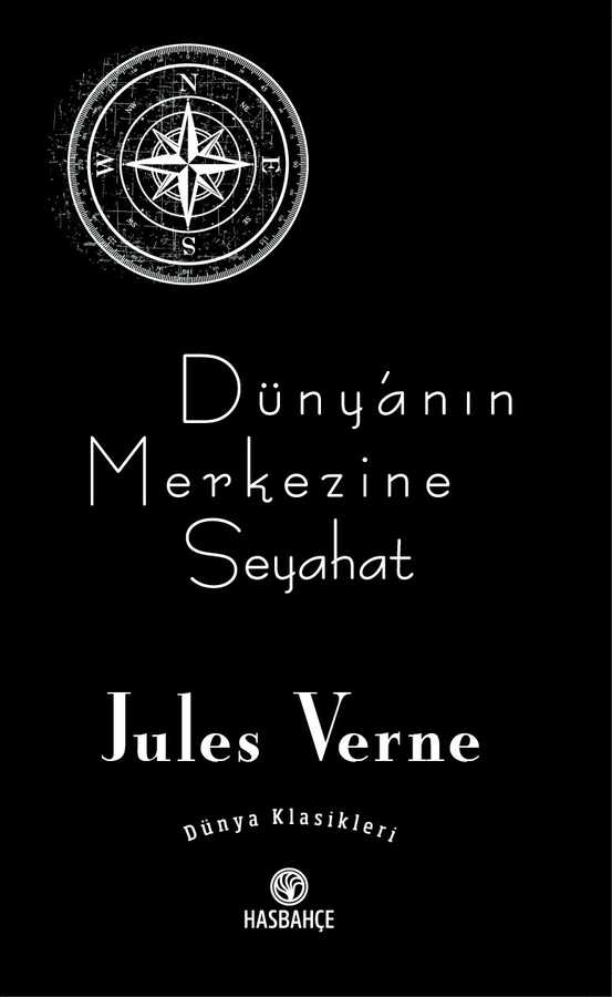 Dünya'nın Merkezine Seyahat (Yeni Baskı)