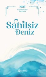 Sahilsiz Deniz Hayriyye'den Seçmeler